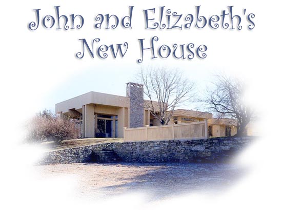 John and Elizabeth's New House